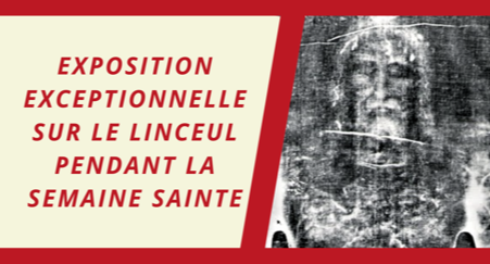 Exposition sur le Linceul de Turin du 23 au 29 mars 2024 en léglise